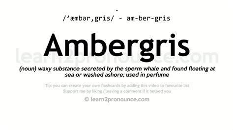 pronunciation of ambergris.